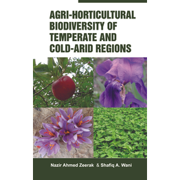 NIPA Agri-Horticultural Biodiverstiy of Temperate and Cold Arid Regions (Hardback, Nazir Ahmad Zeerak & Shafiq A. Wani)