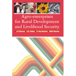 NIPA Agro-Enterprises for Rural Development and Livelihood Security (Hardback, J.P. Sharma, S. K. Dubey, R Roy Burman & Nishi Sharma)