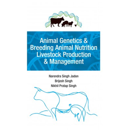 NIPA Animal Genetics and Breeding,Animal Nutrition,Livestock Production and Management (Hardback, Narendra Singh Jadon , Brijesh Singh & Nikhil Pratap Singh)