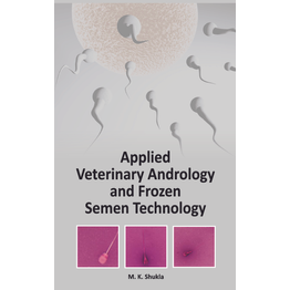 NIPA Applied Veterinary Andrology and Frozen Semen Technology (Hardback, M.K. Shukla)