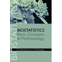 NIPA Biostatistics: Basic Concepts and Methodology (Hardback, K.S.Kushwaha & C.M.Pandey)