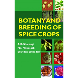 NIPA Botany and Breeding of Spice Crops (Hardback, Sharangi, A.B., Md. Nasim Ali & Syandan Sinha Ray)