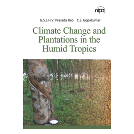 NIPA Climate Change and Plantations in The Humid Tropics (Hardback, GSHLV Prasada Rao & C.S.Gopakumar)