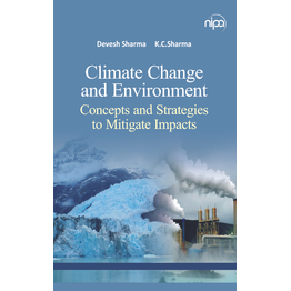 NIPA Climate Change and Environment: Concepts and Strategies To Mitigate Impacts (Hardback, Devesh Sharma & K.C.Sharma)