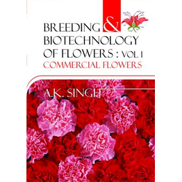 NIPA Commercial Flowers: Vol.01: Breeding and Biotechnology of Flowers (Hardback, Anil Kumar Singh)