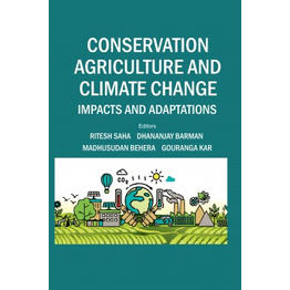 NIPA Conservation Agriculture and Climate Change (Hardback, Ritesh Saha, Dhananjay Barman, Madhusudan Behera & Gouranga Kar)