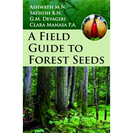 NIPA A Field Guide to Forest Seeds (Hardback, Ashwath M.N, Sathish, B.N, ,G.M, Devagiri, Clara Manasa P.A)