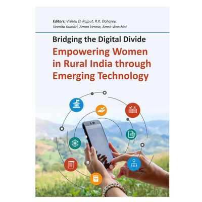 NIPA Bridging the Digital Divide: Empowering Women in Rural India through Emerging Technology (Hardback, Vishnu D. Rajput, R.K. Doharey, Veenita Kumari, Aman Verma, Amrit Warshini)