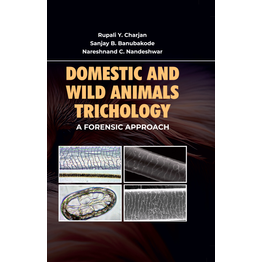 Domestic and Wild Animal Trichology: A Forensic Approach (Hardback, Rupali Y. Charjan, Sanjay B. Banubakode & Nareshnand C. Nandeshwar)