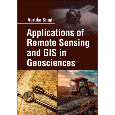 NIPA Applications of Remote Sensing and GIS in Geosciences (Hardback, Vartika Singh)