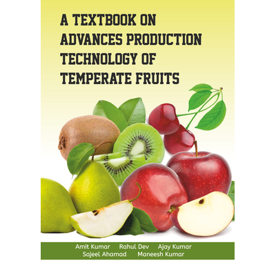 PMW (PUBLISH MY WORK) A Textbook on Advances Production Technology of Temperate Fruits (Hardback, Amit Kumar, Rahul Dev, Ajay Kumar, Sajeel Ahamad & Maneesh Kumar)