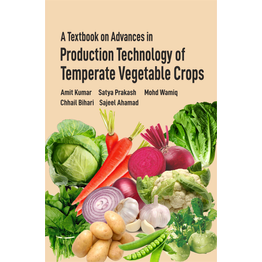 PMW (PUBLISH MY WORK) A Textbook on Advances in Production Technology of Temperate Vegetable Crops (Hardback, Amit Kumar, Satya Prakash, Mohd Wamiq, Chhail Bihari & Sajeel Ahamad)