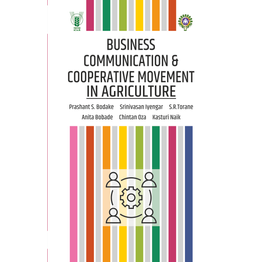 NIPA Business Communication and Cooperative Movement in Agriculture (Hardback, Anita Bobade, Chintan Oza & Kasturi Naik, Compiled by Prashant S. Bodake, Srinivasan Iyengar & S.R.Torane)