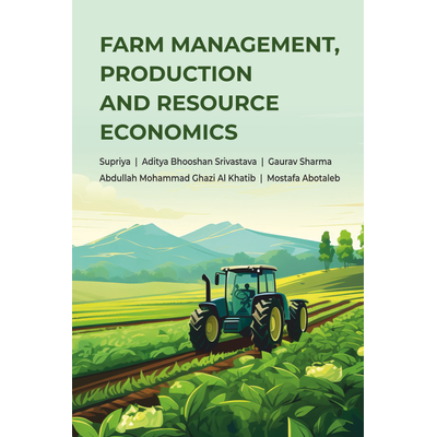 NIPA Farm Management, Production and Resource Economics (Hardback, Supriya, Aditya Bhooshan Srivastava, Gaurav Sharma, Abdullah Mohammad Ghazi Al khatib, Mostafa Abotaleb)