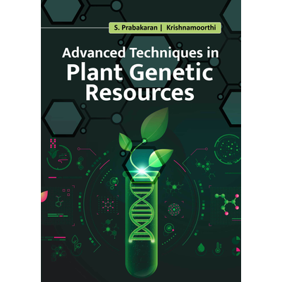 CONTENT VIBES Advanced Techniques in Plant Genetic Resources (Hardback, S. Prabakaran & Krishnamoorthi)