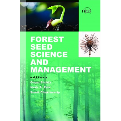 NIPA Forest Seed Science and Management (Hardback, Gopal Shukla, Nazir A. Pala & Sumit Chakravarty)