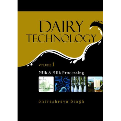 NIPA Milk and Milk Processing: Vol.01: Dairy Technology (Hardback, Shivashraya Singh)