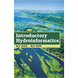 NIPA Introductory Hydroinformatics (Hardback, M U Kale & M.S.Supe)