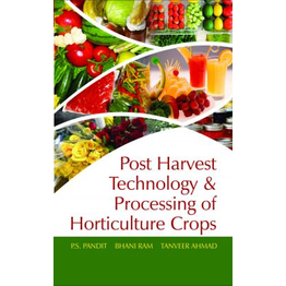 NIPA Postharvest Technology and Processing of Horticultural Crops (Hardback, P.S. Pandit, Bhani Ram & Tanveer Ahmad)