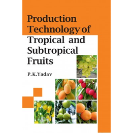 NIPA Production Technology of Tropical and Sustropical Fruits (Hardback, P.K. Yadav)