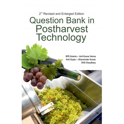 NIPA Question Bank in Postharvest Technology: 2nd Revised and Enlarged Edition (Paperback, SPS Guleria, Anil Kumar Verma, Anil Kumar Gupta, Dharmindher Kumar & Vipul Kumar Parekh)