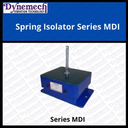 DYNEMECH Combination Spring And Vibration Damper Isolators Series MDI