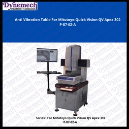 DYNEMECH Shock Resistant Table-Anti Vibration Table for Quick Vision QV Apex 302,P-87-02-A