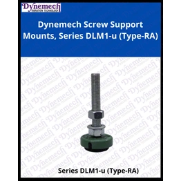 Dynemech Screw Support Mounts, Series DLM1-u (Type-RA)