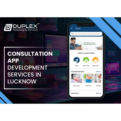 Duplex Technologies Consultation App Development Service in Lucknow