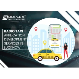 Duplex Technologies Radio Taxi Application Development Service in Lucknow