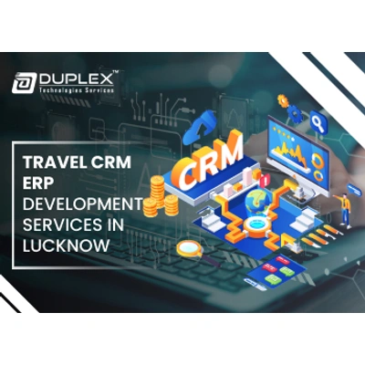 Duplex Technologies Travel CRM ERP Development Service in Lucknow