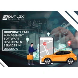 Duplex Technologies Corporate Taxi Management Software Development Service in Lucknow