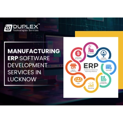 Duplex Technologies Manufacturing ERP Software Development Service in Lucknow