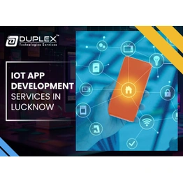 Duplex Technologies IOT App Development Service in Lucknow