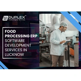 Duplex Technologies Food Processing ERP Software Development Service in Lucknow