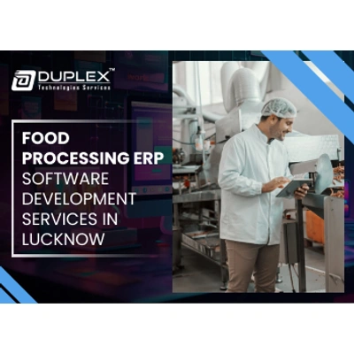 Duplex Technologies Food Processing ERP Software Development Service in Lucknow