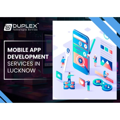 Duplex Technologies Mobile App Development Service in Lucknow