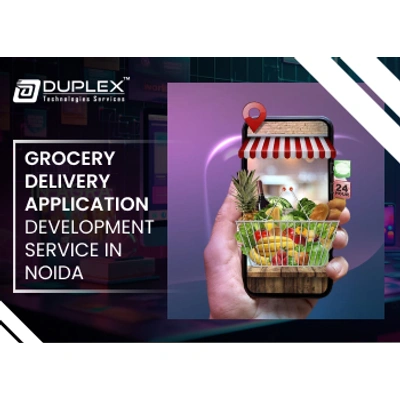 Duplex Technologies Grocery Delivery Application Development Service in Noida